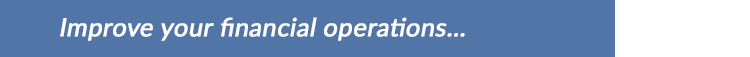 Improve your financial operations...